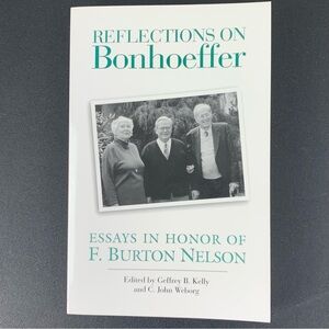Reflections on Bonhoeffer: Essays in Honor of F. Burton Nelson. 1999.